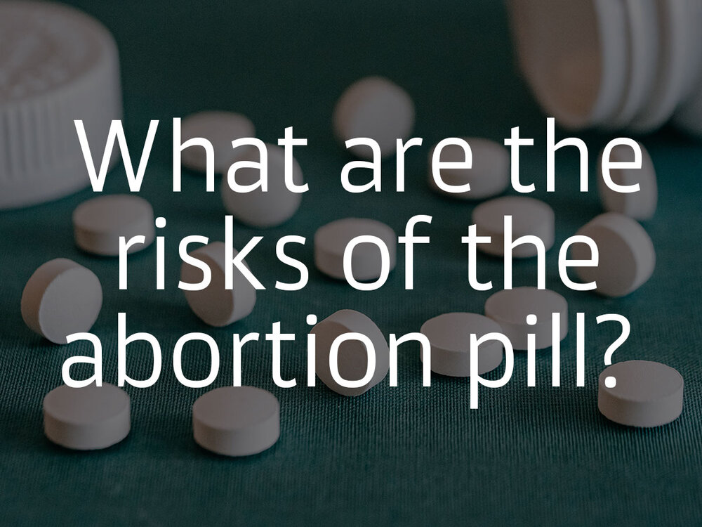What are the risks of the abortion pill?