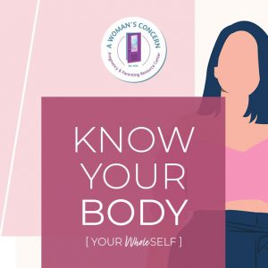 Your Whole Self: Know Your Body